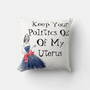 Coussin Gardez Votre Politique Hors De Mon T-shirt Uterus