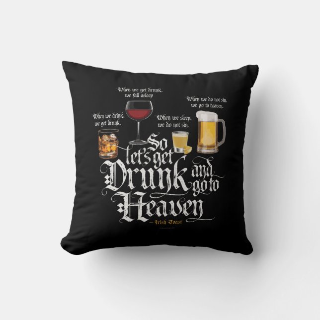 Coussin Get Drunk And Go To Heaven (Recto)