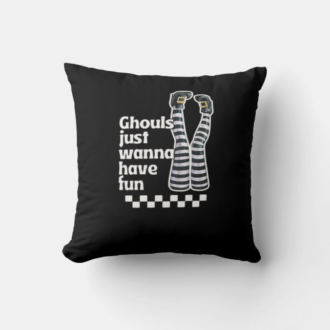 Coussin Ghouls veut juste s'amuser amusant Halloween drôle (Recto)