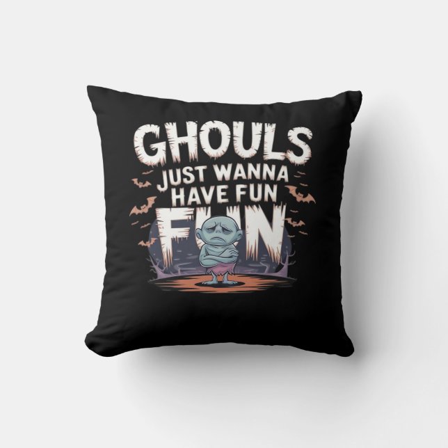 Coussin Ghouls veut juste s'amuser - Halloween Citation dr (Recto)