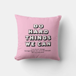 Coussin Girly Pink FAIRE DES CHOSES DIFFICILES Chrétien mo