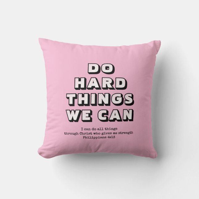 Coussin Girly Pink FAIRE DES CHOSES DIFFICILES Chrétien mo (Recto)