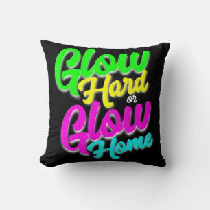 Coussin Glow Hard ou Glow Home Neon Thème 80's Party Tee
