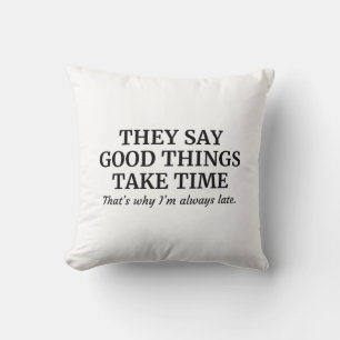 Coussin Good Things Take Time
