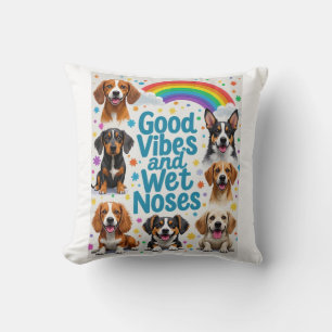 Coussin Good Vibes et nez mouillé Jouer des doodles