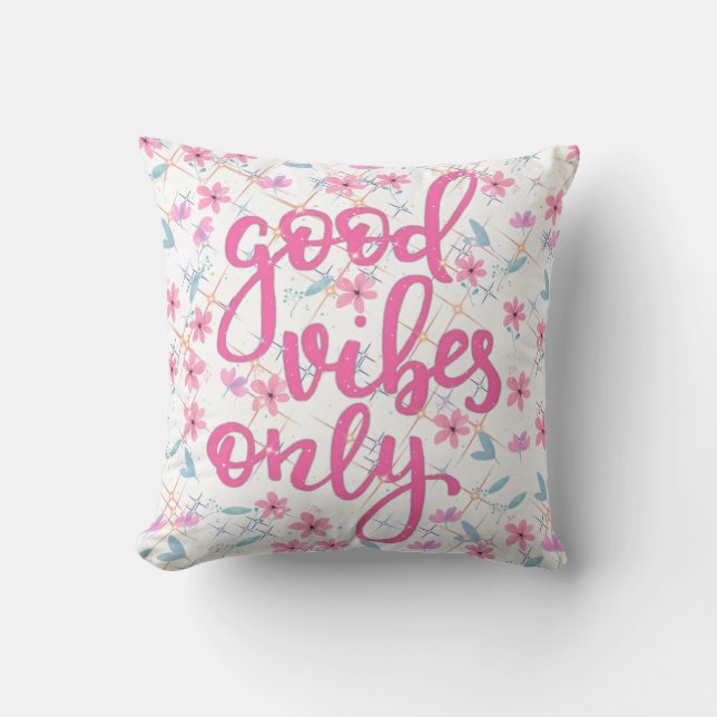 Coussin Good Vibes uniquement (Recto)