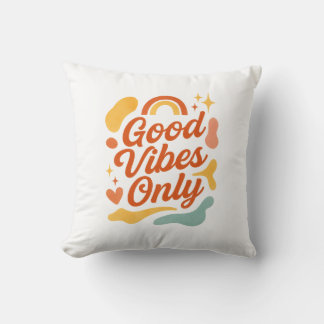 Coussin Good Vibes uniquement | Inspirationnel col