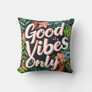Coussin Good Vibes uniquement tropical