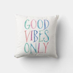 Coussin Good Vibes uniquement - Typographie couleur aquare