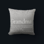 Coussin Grandma Grandmother Definition Silver Glitter<br><div class="desc">Personalise for your special Grandma,  Grandmother,  Granny,  Nan,  Nanny or Abuela to create a unique gift for birthdays,  Christmas,  mother's day or any day you want to show how much she means to you. A perfect way to show her how amazing she is every day. Designed by Thisisnotme©</div>