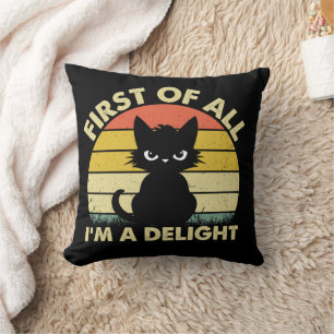 Coussin Graphique de chat drôle Sarcastique Tout d'abord j