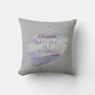 Coussin Gras, Coeur Sauvage : Impulsif Mais Oser