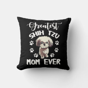 Coussin Greatest Shih Tzu Mom Funny Chien Log