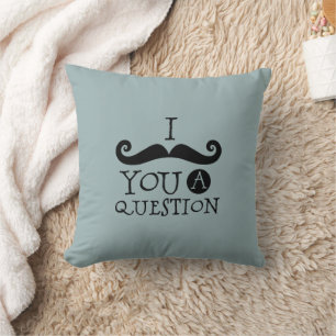 Coussin Grey Blue Mustache You A Question Fête des pères