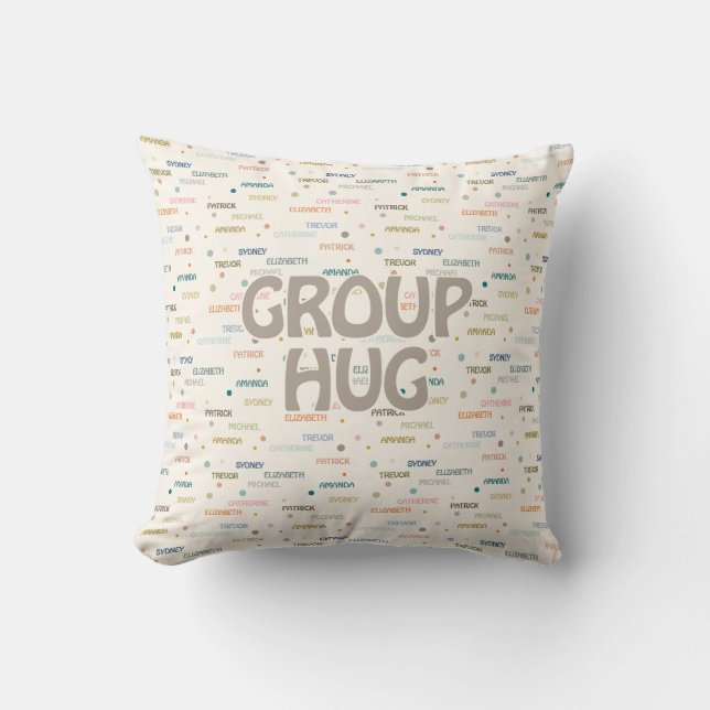 Coussin Groupe Hug Multiples 5-7 Noms Obtenir Bonne Sympat (Recto)