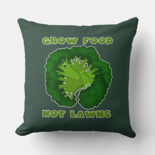 Coussin Grow Food Not Lawns Funny Gardening T-Shirt