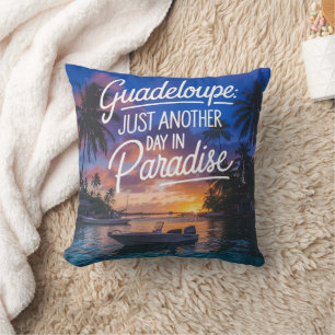 Coussin Guadeloupe: Un jour de plus au paradis