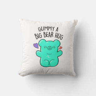 Coussin Gummy A Big Bear Hug Funny Candy Pun