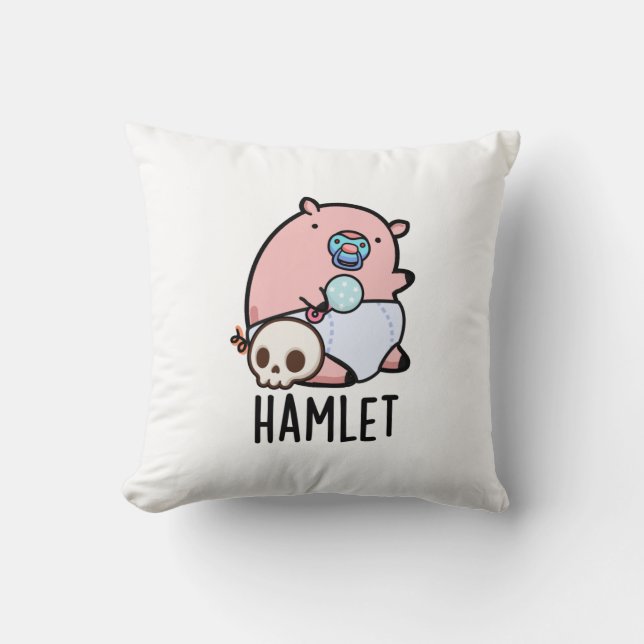 Coussin Hamlet Funny Shakepear Baby Pig Pun (Recto)