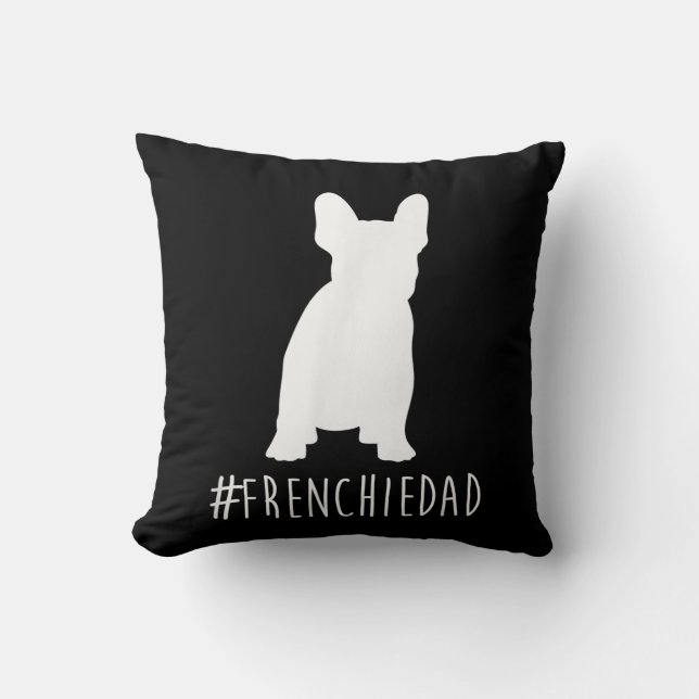 Coussin hashtag frenchie dad french bulldog dad (Recto)