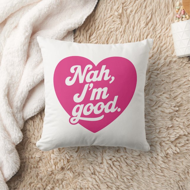 Coussin Heart Nah Im Good Anti Valentines Day Single Aware (Couverture)