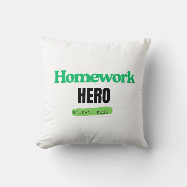Coussin Héros de travail à domicile : Mode étudiant Tee (Recto)