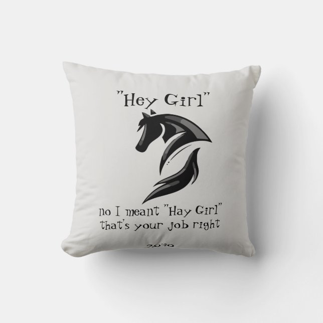 Coussin Hey Girl Je voulais dire Hay fille c'est ton boulo (Recto)