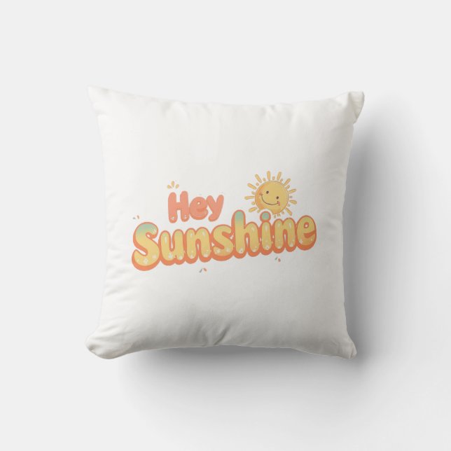 Coussin "Hey Sunshine" avec Soleil Sourire (Recto)