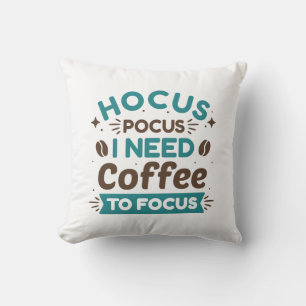 Coussin Hocus Pocus J'Ai Besoin De Café Pour Me Concentrer