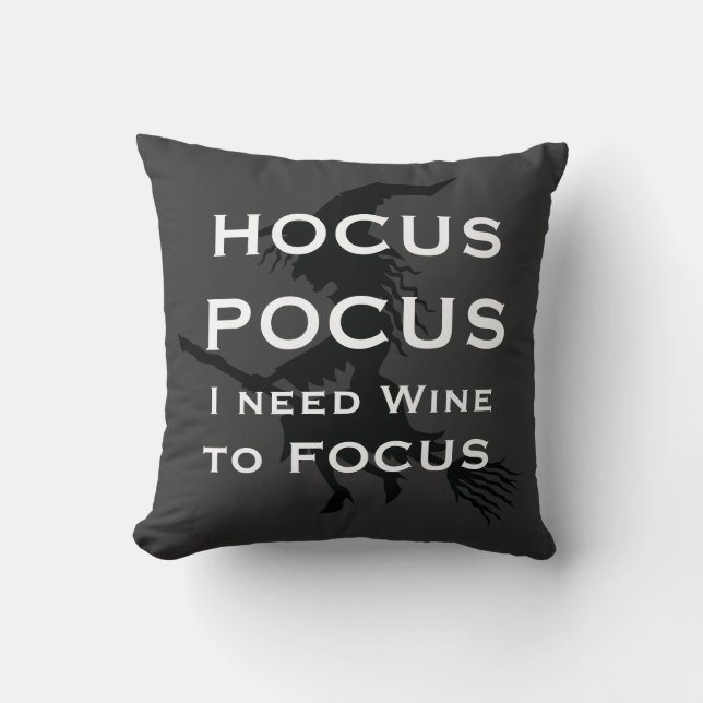 Coussin HOCUS POCUS J'ai besoin de vin pour se concentrer  (Recto)