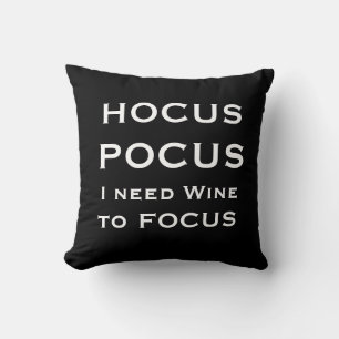 Coussin HOCUS POCUS J'ai besoin que le vin se concentre