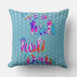 Coussin holiES - C'EST UN HOLI HOLI DAY + votre backgr.
