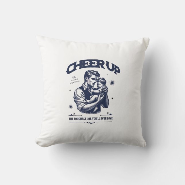 COUSSIN HOME DECOR DADDY CHEER UP THROW PILLOW (Recto)