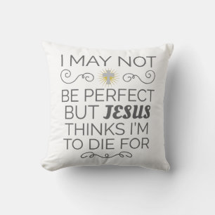 Coussin Humour chrétien Jésus pense que je vais mourir pou