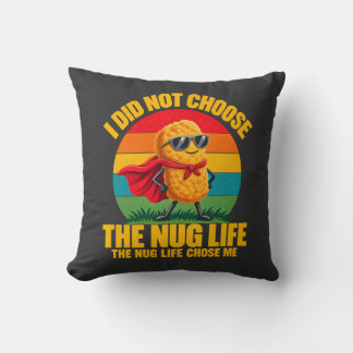 Coussin Humour Foodie Je n'ai pas choisi la vie Nug Superh