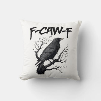 Coussin Humour gothique F-Caw-F Corbeau Drôle Essentiel Co