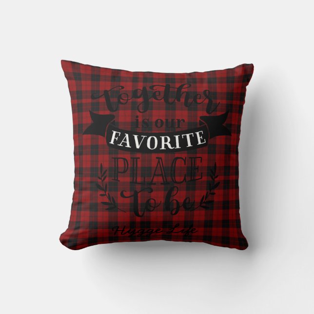 Coussin Hygge Decor - Ensemble Est Fav Endroit Pour Être R (Recto)