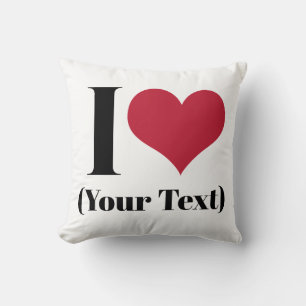 Coussin I Heart (Ajouter Votre Propre Texte Personnalisé)