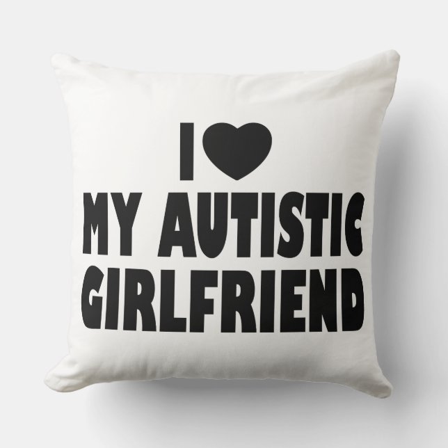 Coussin I Love My Autistic Girlfriend - Autisme Acceptatio (Recto)