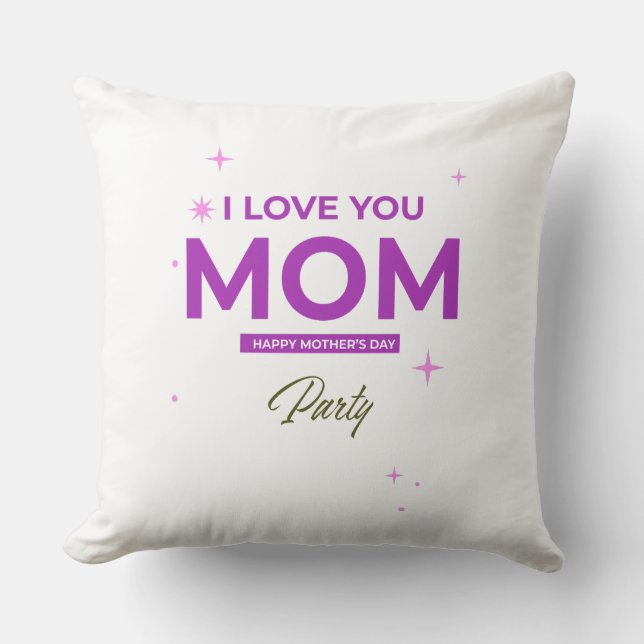 Coussin I Love You Mom - Happy Mother's Day T-Shirt  (Recto)