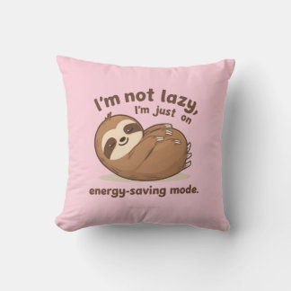 Coussin I’m Not Lazy I’m Just on Energy Saving Mode Pillow