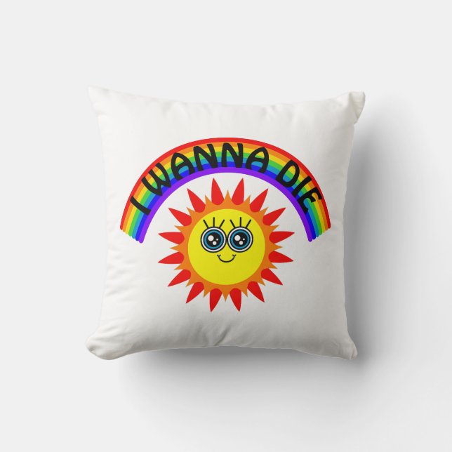Coussin I Wanna Die - Rainbow Smiling Sun (Recto)