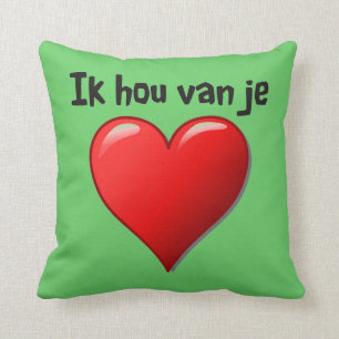 Coussin Ik hou van je - je t'aime dans le Néerlandais