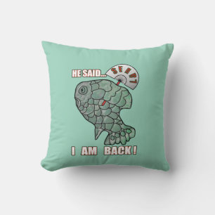 Coussin Il a dit... Je suis de retour ! Citation drôle de