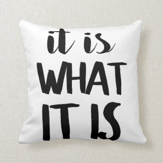 Coussin Il est ce qui est il