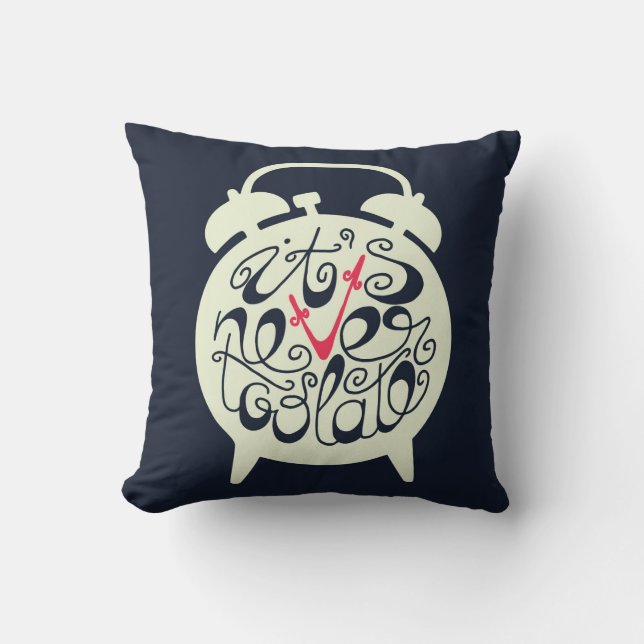 Coussin Il n'est jamais trop tard (Recto)