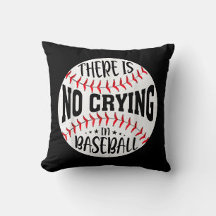Coussin Il N'Y A Pas De Pleurage Au Baseball, Il N'Y A Pas