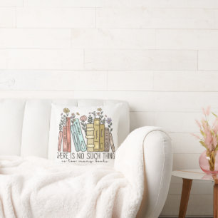 Coussin Il n'y a pas de trop de livres