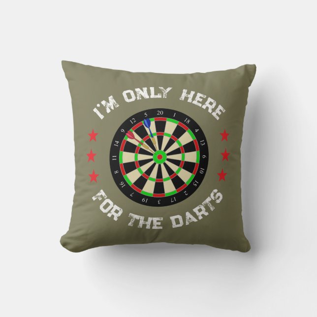Coussin Im Only Here For The Darts Fun Darts Player (Recto)