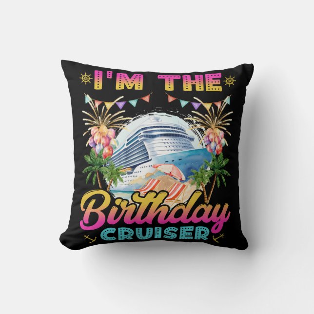Coussin I'm the Birthday Cruiser Vacation (Recto)